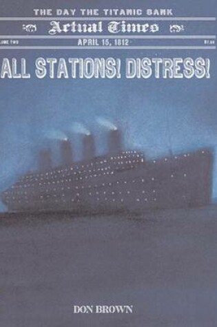 Cover of All Stations! Distress!
