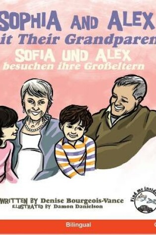 Cover of Sophia and Alex Visit Their Grandparents