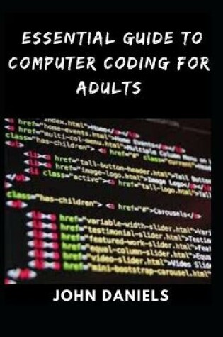 Cover of Essential Guide to Computer Coding for Adults