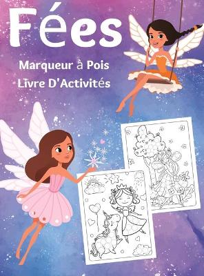 Book cover for F�es Marqueur � Pois Livre D'Activit�s