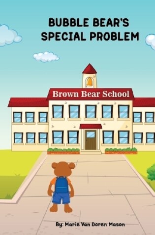 Cover of Bubble Bear's Special Problem