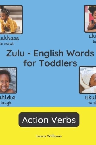 Cover of Zulu - English Words for Toddlers - Action Verbs