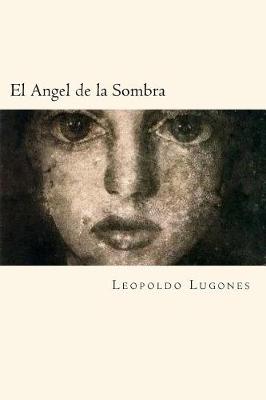 Book cover for El Angel de la Sombra (Spanish Edition)