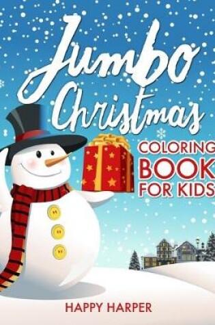 Cover of Jumbo Christmas Coloring Book For Kids
