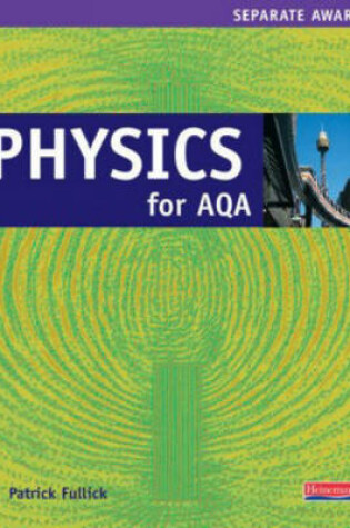 Cover of Physics Separate Science for AQA Student Book