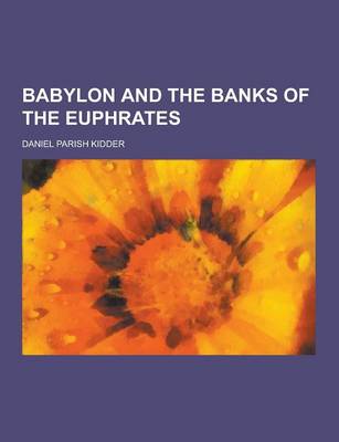 Book cover for Babylon and the Banks of the Euphrates