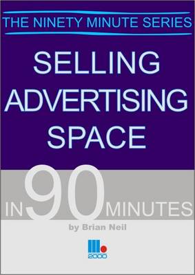 Cover of Selling Advertising Space in 90 Minutes