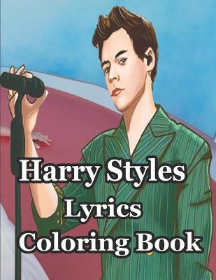 Book cover for Harry Styles Lyrics Coloring Book