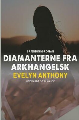 Cover of Diamanterne fra Arkhangelsk