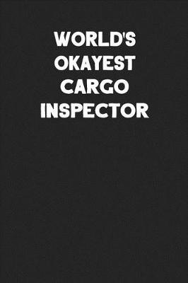 Book cover for World's Okayest Cargo Inspector