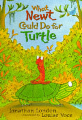 Book cover for What Newt Could Do For Turtle