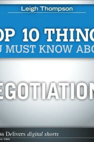 Cover of Top 10 Things You Must Know About Negotiations