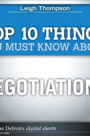 Cover of Top 10 Things You Must Know About Negotiations