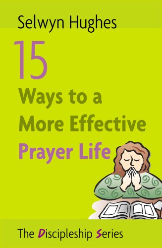 Book cover for 15 Ways to a More Effective Prayer Life
