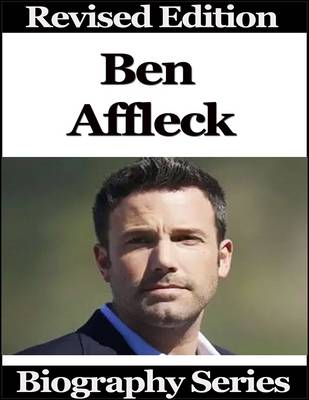 Book cover for Ben Affleck - Biography Series