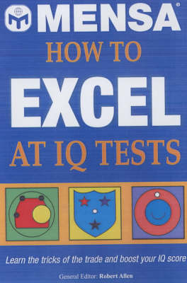 Book cover for Mensa How to Excel at IQ Tests