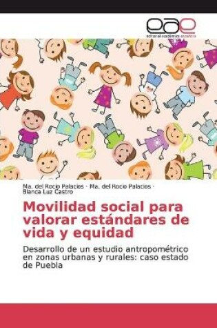 Cover of Movilidad social para valorar estándares de vida y equidad