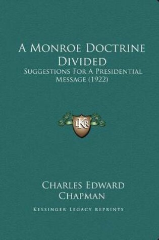 Cover of A Monroe Doctrine Divided