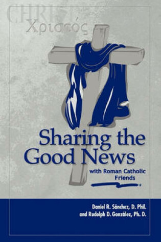 Cover of Sharing the Good News with Roman Catholic Friends