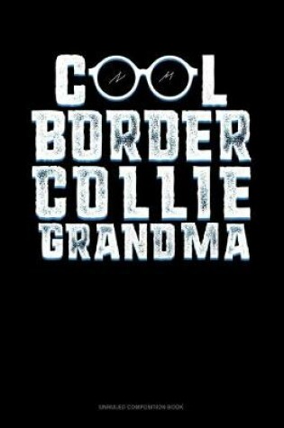 Cover of Cool Border Collie Grandma