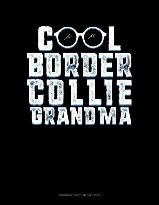 Cover of Cool Border Collie Grandma