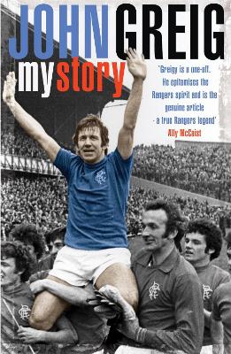 Book cover for John Greig: My Story