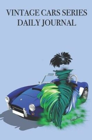 Cover of Vintage Cars Series Daily Journal