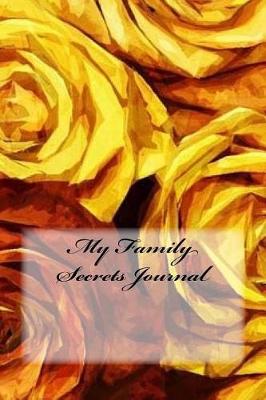 Book cover for My Family Secrets Journal