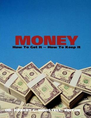 Book cover for Money: How to Get it, How to Keep it...