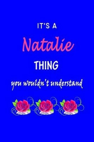 Cover of It's A Natalie Thing You Wouldn't Understand