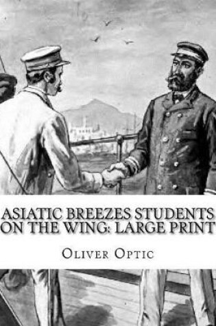 Cover of Asiatic Breezes Students on The Wing