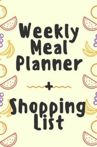 Cover of Weekly Meal Planner Tutti Fruity Pattern