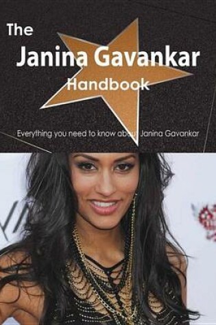 Cover of The Janina Gavankar Handbook - Everything You Need to Know about Janina Gavankar