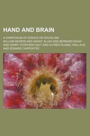 Cover of Hand and Brain; A Symposium of Essays on Socialism