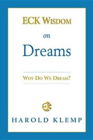 Cover of Eck Wisdom on Dreams