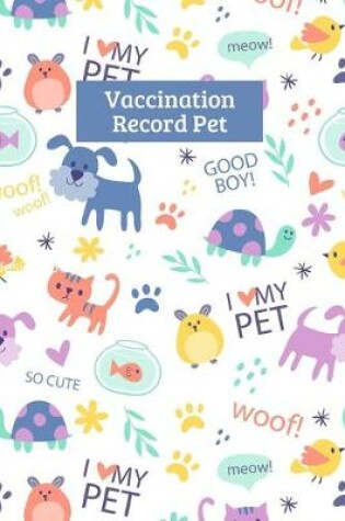 Cover of Vaccination Record Pet