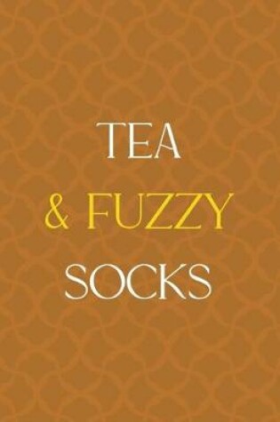 Cover of Tea & Fuzzy Socks