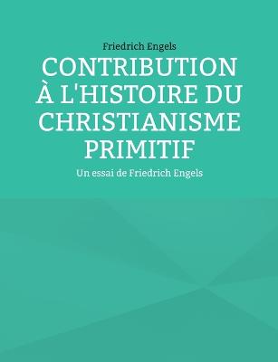 Book cover for Contribution à l'histoire du christianisme primitif