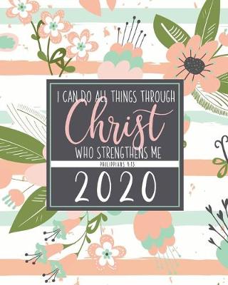 Book cover for I Can Do All Things Through Christ Who Strengthens Me Philippians 4