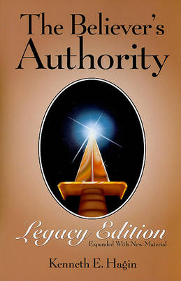 Book cover for The Believer's Authority Legacy Edition