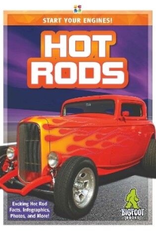 Cover of Start Your Engines!: Hot Rods
