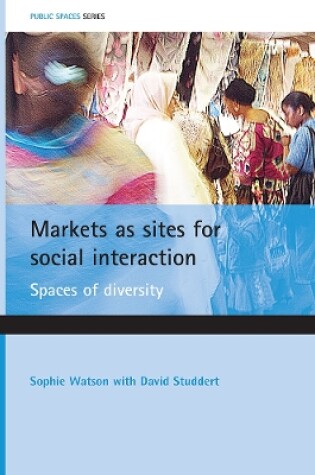 Cover of Markets as sites for social interaction