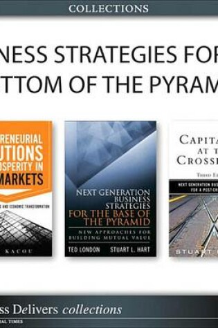 Cover of Business Strategies for the Bottom of the Pyramid (Collection)