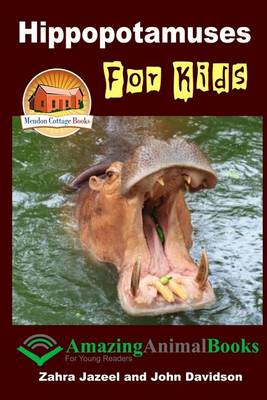 Book cover for Hippopotamuses For Kids - Amazing Animal Books for Young Readers