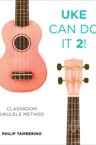 Cover of Uke Can Do It 2!