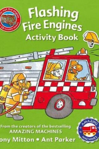 Cover of Amazing Machines Flashing Fire Engines Activity Book