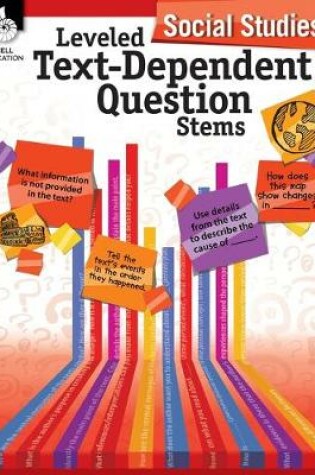 Cover of Leveled Text-Dependent Question Stems: Social Studies