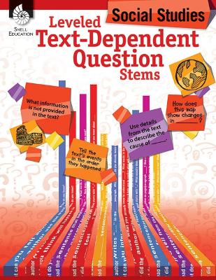 Book cover for Leveled Text-Dependent Question Stems: Social Studies