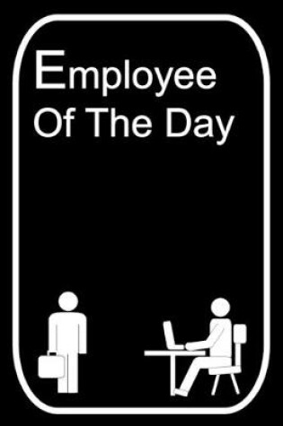 Cover of Employee of the Day