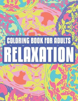 Book cover for Coloring Book For Adults Relaxation